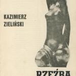 Kazimierz Zieliński - 1985 - Warszawa; Galeria Sztuki DWP