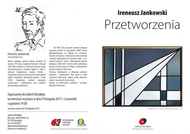 Ireneusz Jankowski - zaproszenie na wystawę - OCK - Ostrołęka 2017.