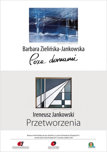 Ireneusz Jankowski i Barbara Zielińska-Jankowska - plakat wystawy - OCK - Ostrołęka 11.2017. 
