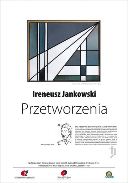 Ireneusz Jankowski - plakat wystawy - OCK - Ostrołęka 11.2017. 