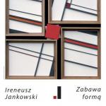 Ireneusz Jankowski - Plakat wystawy - Galeria na Smolnej - Warszawa
